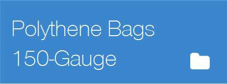 Polythene Bags 150gauge